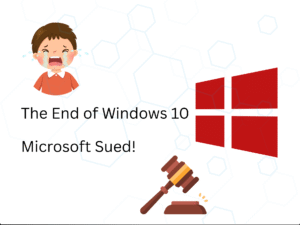 Read more about the article Microsoft Sued for Ending Windows 10 Support — and How It Could Affect You